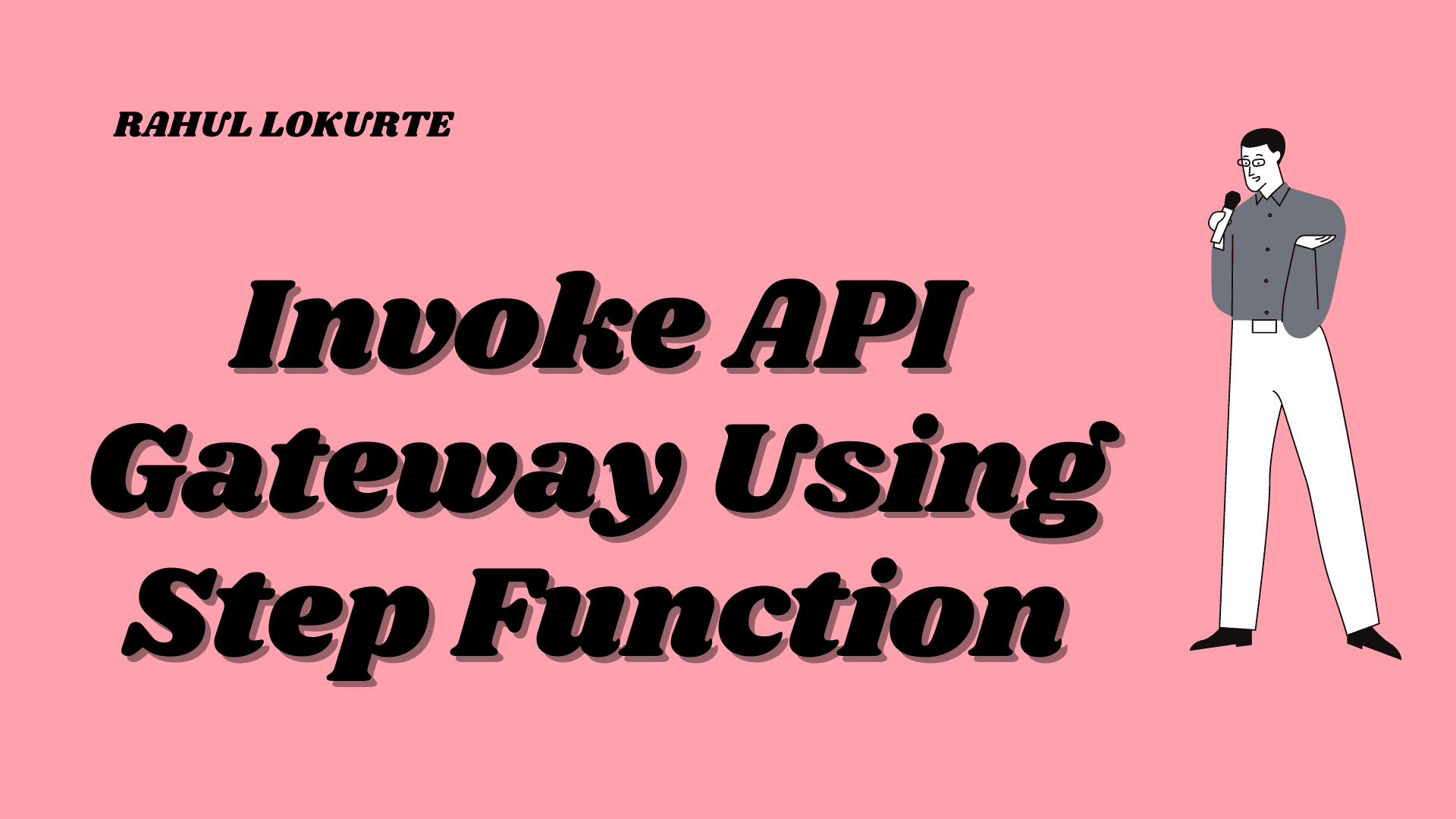 Invoke API Gateway Using Step Function