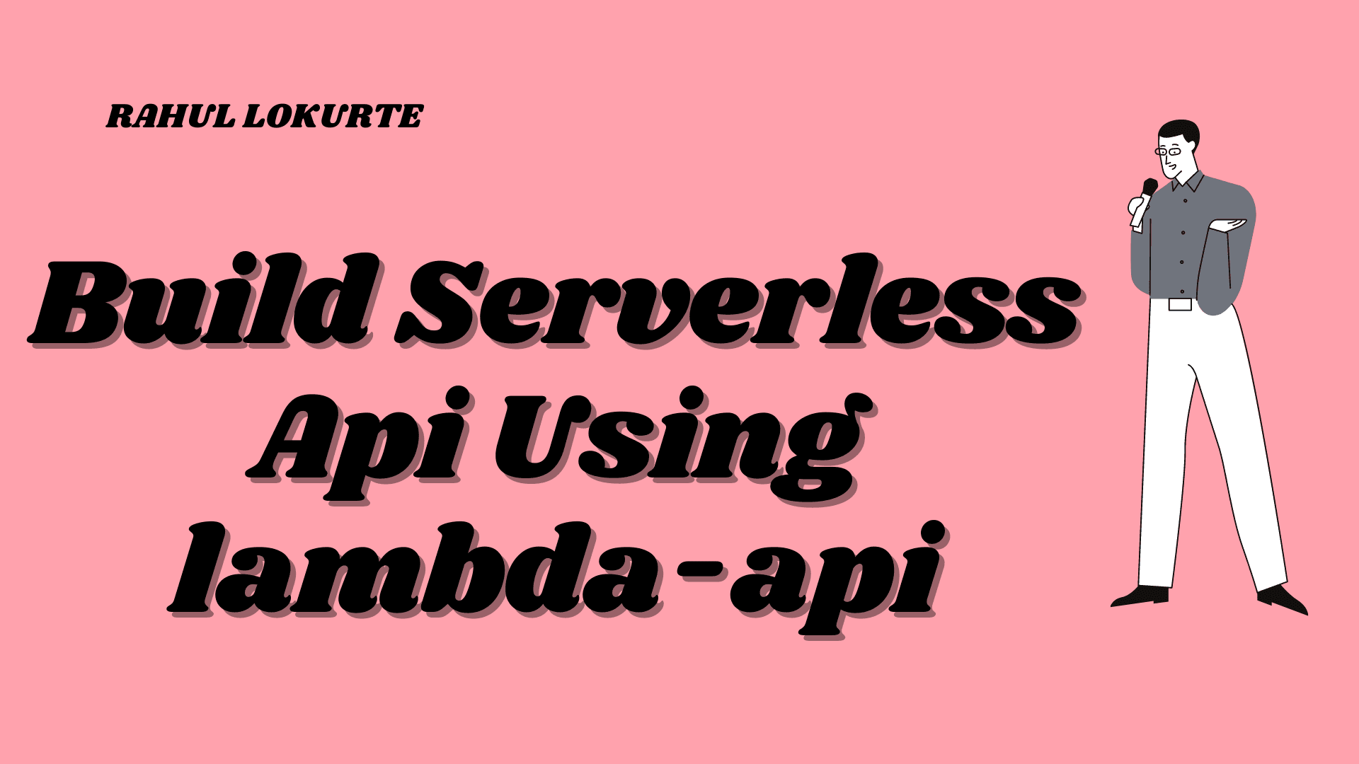 Build Serverless Api Using lambda-api