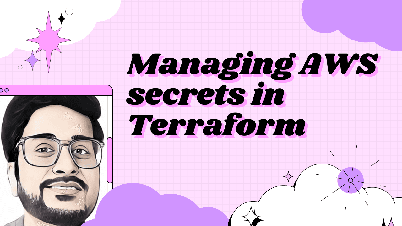 Managing AWS secrets in Terraform